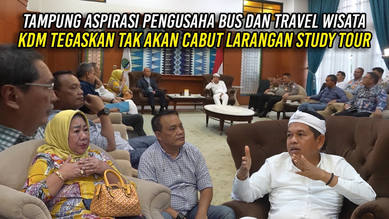 TAMPUNG ASPIRASI PENGUSAHA BUS DAN TRAVEL WISATA | KDM TEGASKAN TAK AKAN CABUT LARANGAN STUDY TOUR