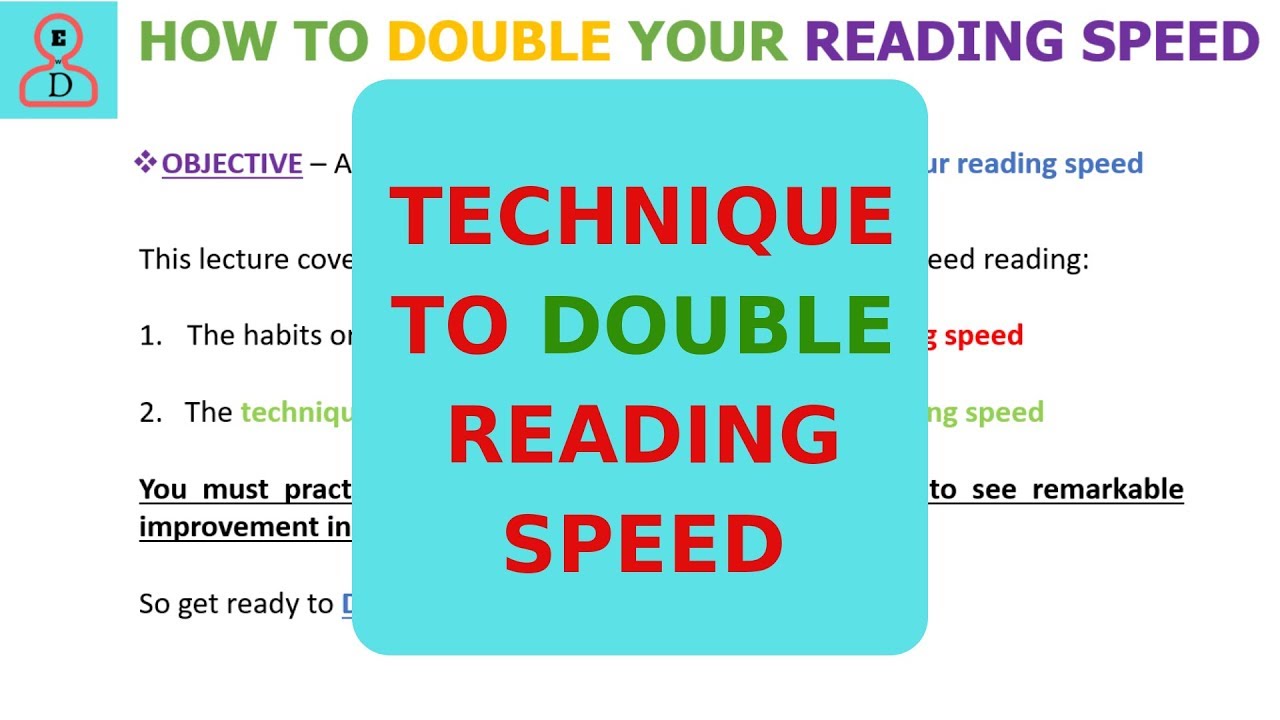 TECHNIQUES TO DOUBLE YOUR READING SPEED