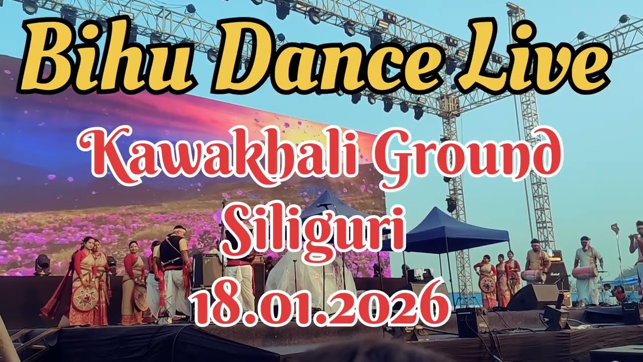 Bihu Dance Performance of Assam at Kawakhali Ground, Siliguri | Live Cultural Event 2026