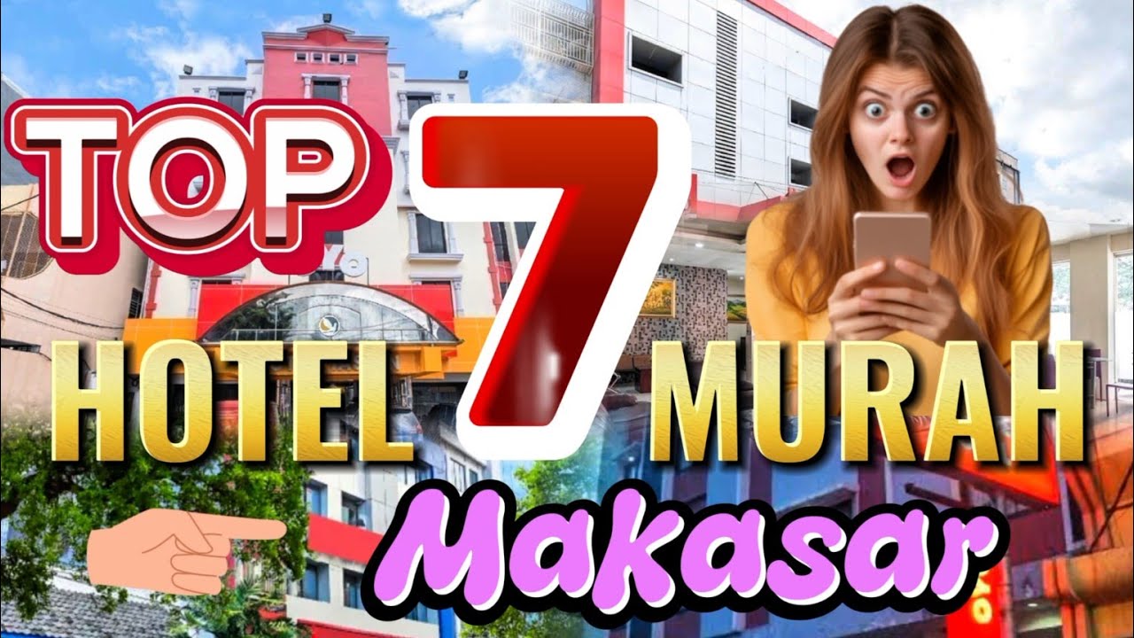 TOP 7 HOTEL TERMURAH DI MAKASAR