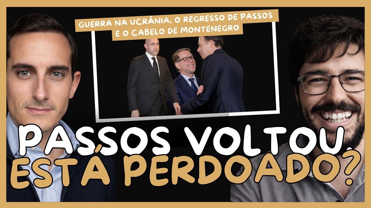Passos Coelho VOLTOU! Está PERDOADO? Ucrânia, O Futuro do PSD e o Cabeleireiro do Governo