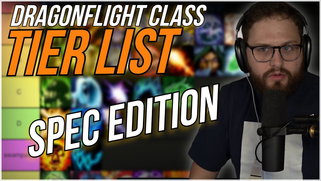 Dragonflight Spec Tree TIER LIST