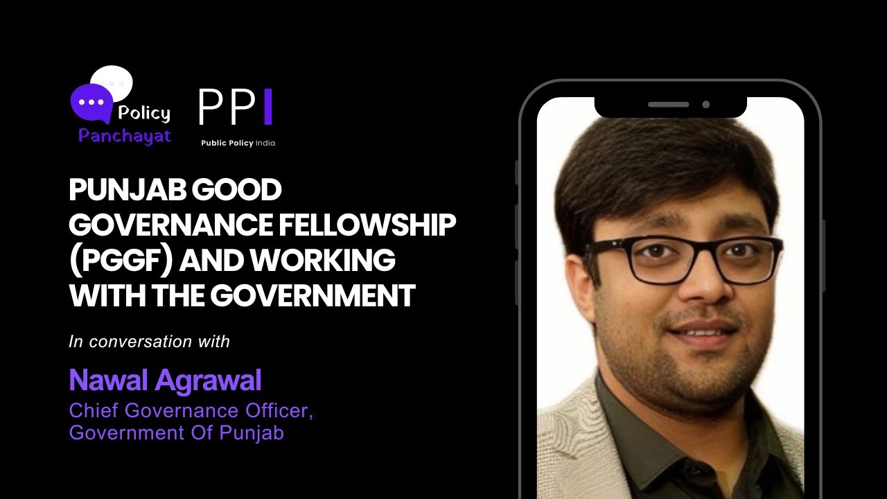 Punjab Good Governance Fellowship (PGGF) and Working With the Government