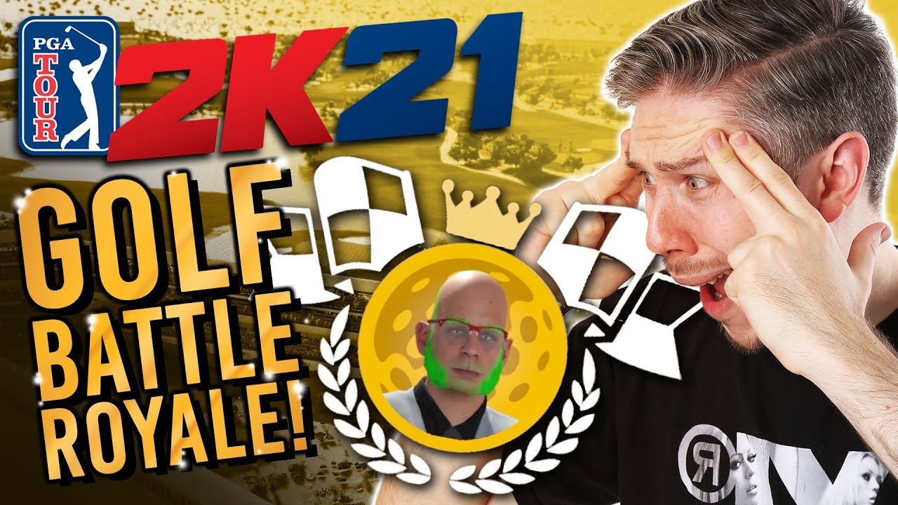 Golf Battle Royale!!! (PGA 2K21)