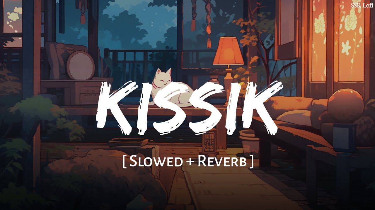 Kissik (Slowed + Reverb) | Hindi | Lothika, Sublahshini | Pushpa 2 | Sreeleela, Allu Arjun |SSR Lofi