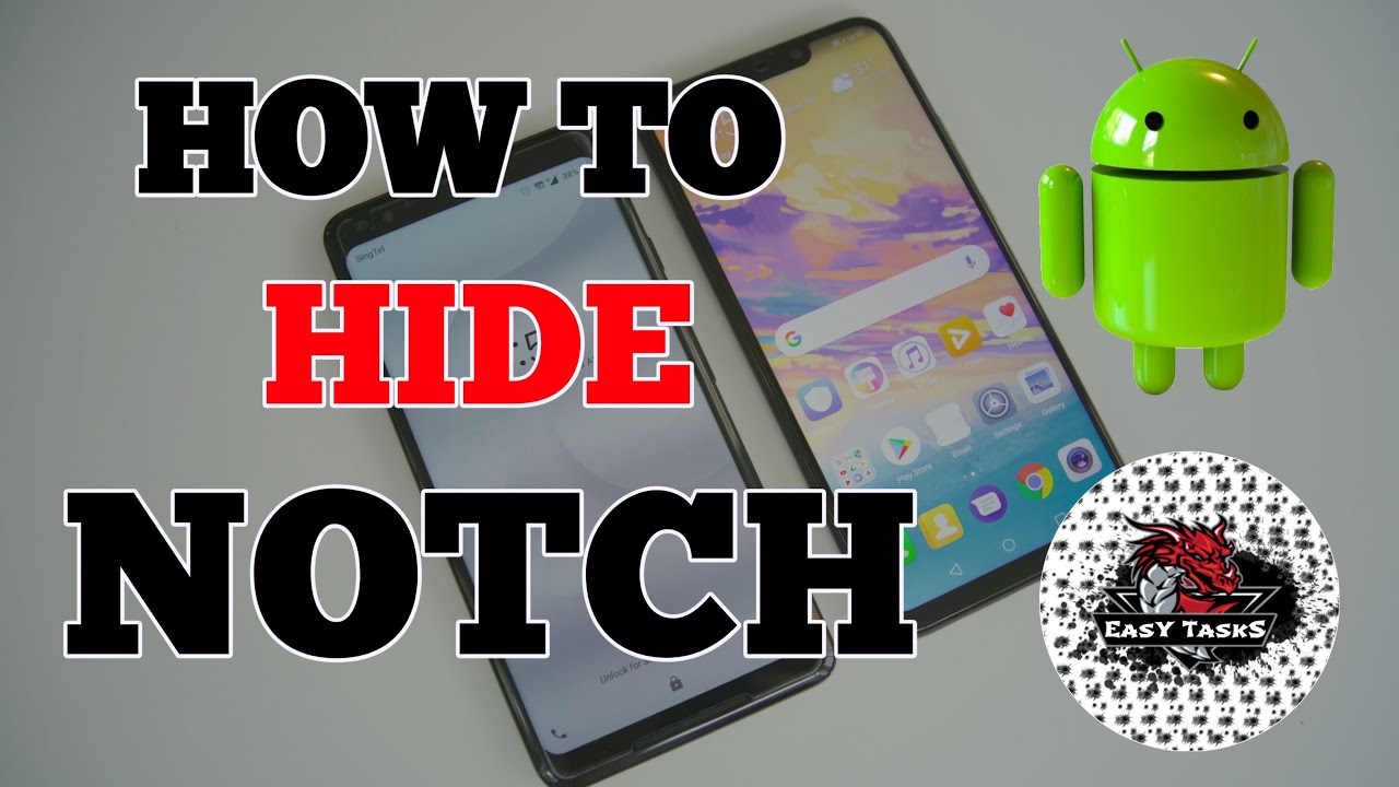 How To Hide Notch Any Android Device-The Easiest Way..