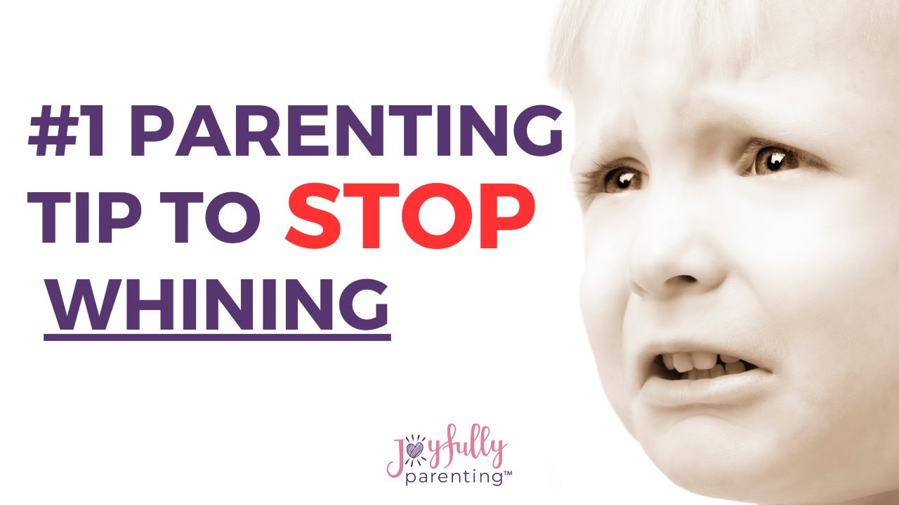 #1 Parenting Tip to Stop Whining