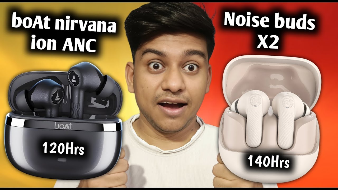 Comparison: Noise Buds X2 vs Boat Nirvana ion ANC | Best earbuds under 2000