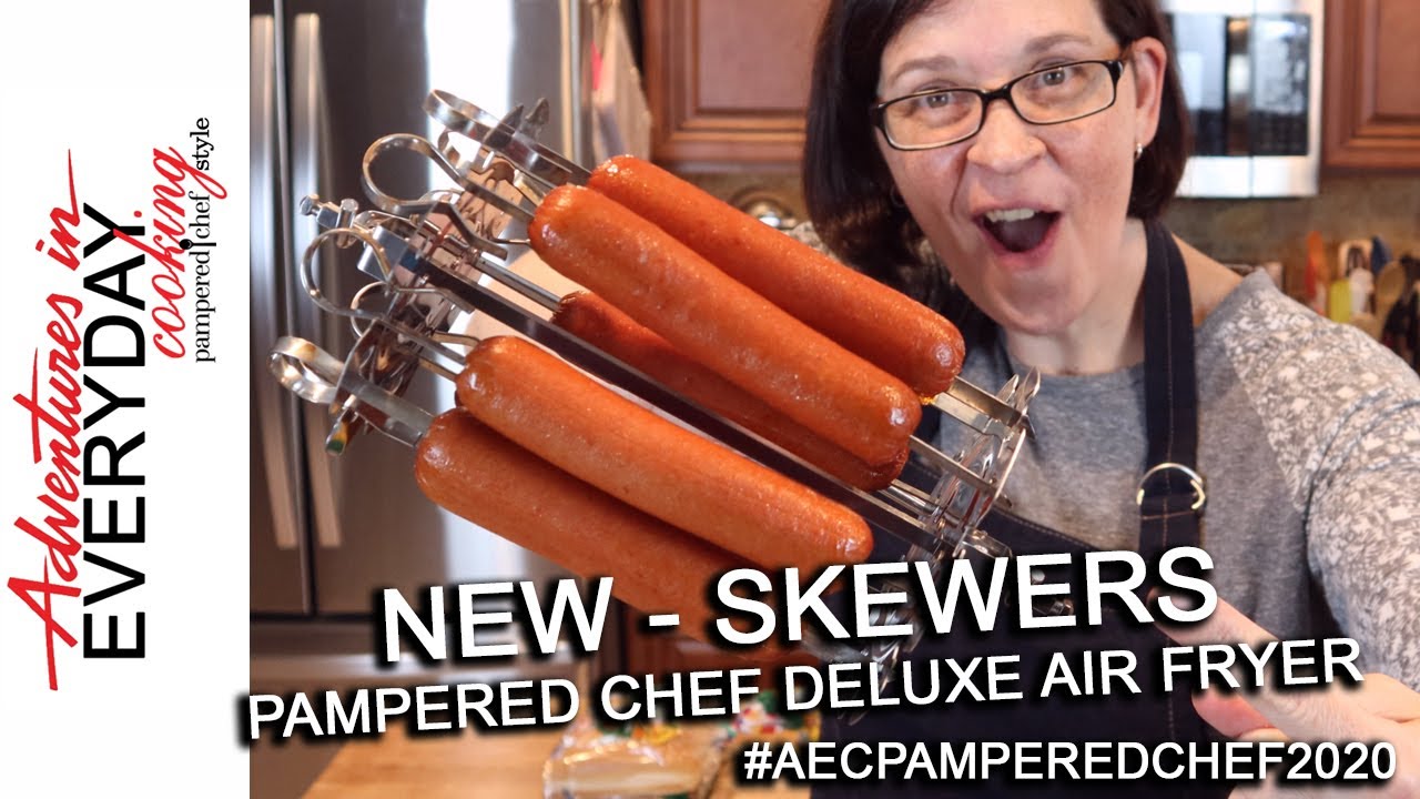Deluxe Air Fryer Skewers - Adventures in Everyday Cooking Pampered Chef Style
