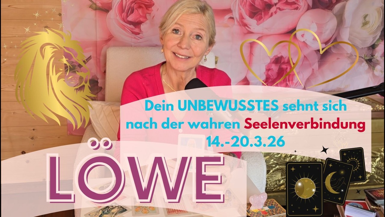 LÖWE - Du sehnst dich nach SEELENVERBINDUNG💖🥰🌹💞 14.-20.3.26