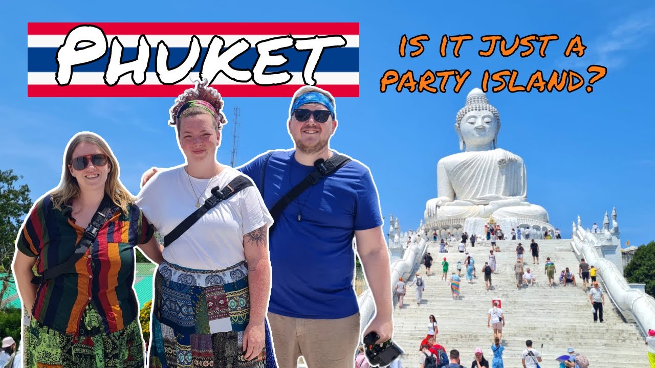 Phuket: The Big Buddha, Simons Cabaret & Kamala Beach