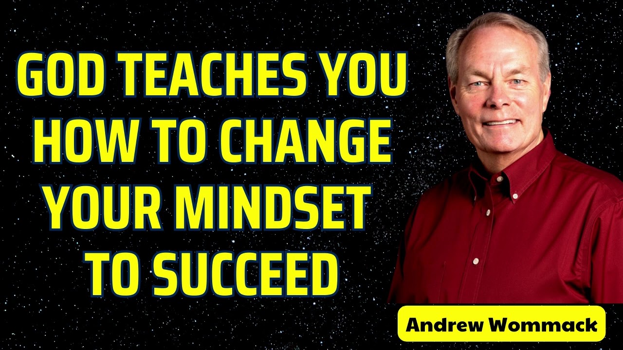 GOD TEACHES YOU HOW TO CHANGE YOUR MINDSET TO SUCCEED - God's teachings