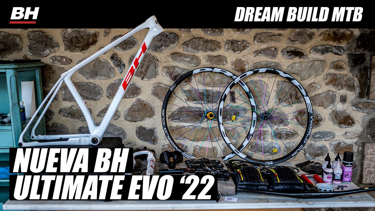 DREAM BUILD MTB | BH ULTIMATE EVO 2022 | ISMAEL ESTEBAN