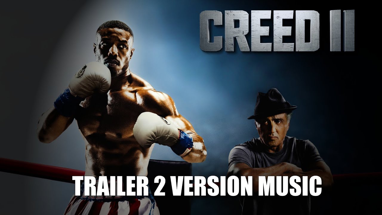 CREED 2 Trailer 2 Music Version II