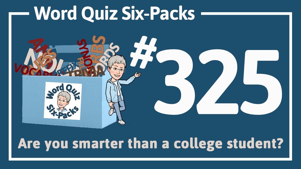 Word Quiz Six-Pack #325