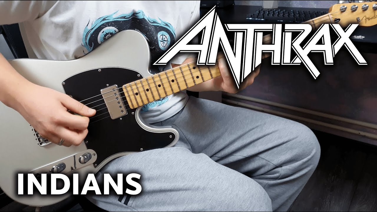 Anthrax - Indians - Guitar Cover