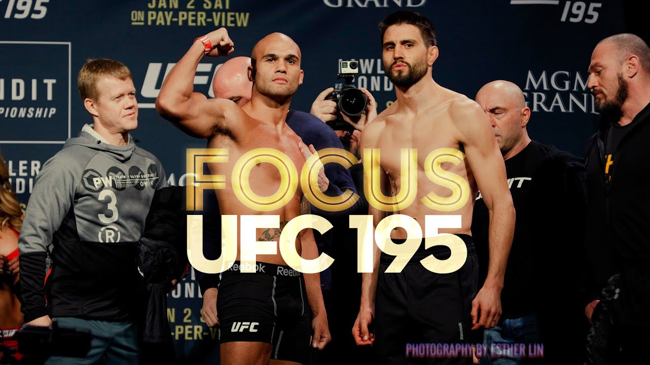 Focus: UFC 195 Edition