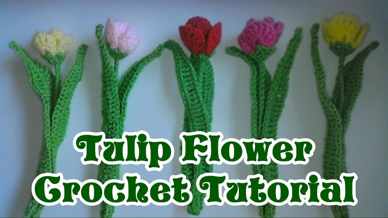 Tulip Flower Crochet Tutorial