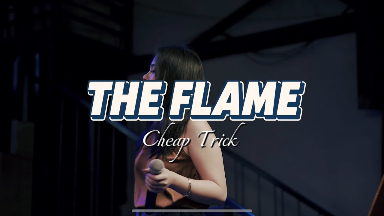 The Flame - Cheap Trick | ELLI