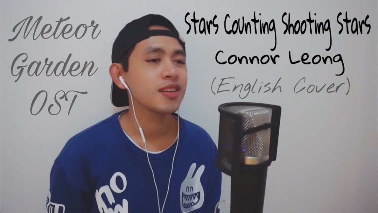 Connor Leong 梁靖康 - Stars Counting Shooting Stars 星星数流星 (Meteor Garden OST)  | ENGLISH COVER