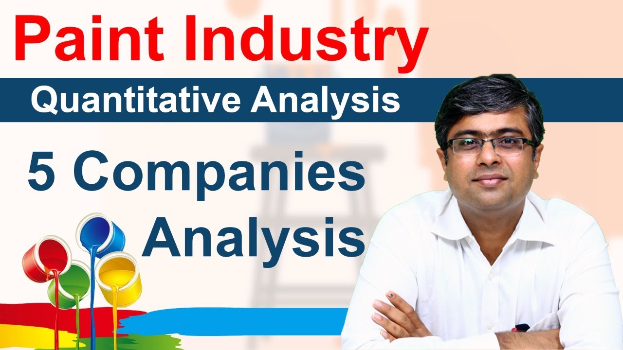 Paint Industry - Quantitative Analysis | Comparison of top 5 Paint Stocks