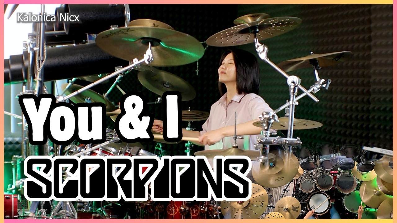 Scorpions - You And I || Drum cover by KALONICA NICX