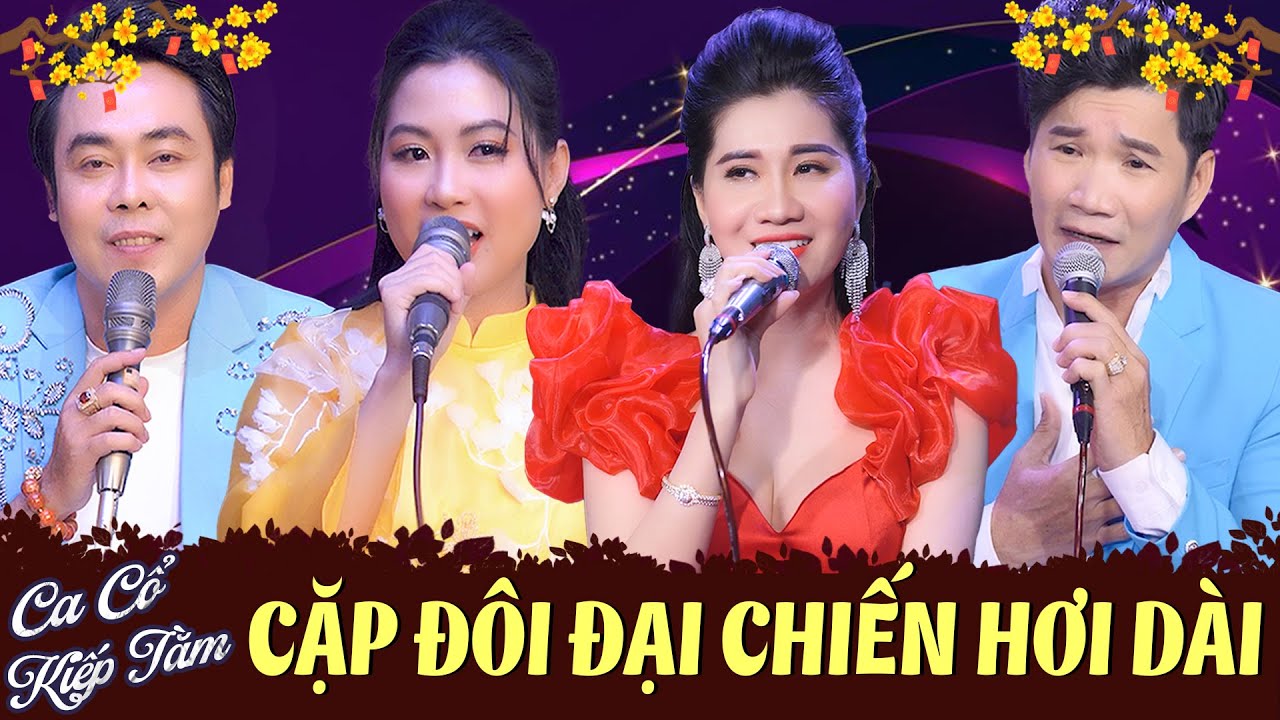 Ca Cổ Kiếp Tằm💕MAI PHƯƠNG THẢO,CỔ THẠCH XUYÊN,TRỊNH NGỌC HUYỀN,LÊ MINH HẢO Đại Chiến Ca Cổ Hơi Dài