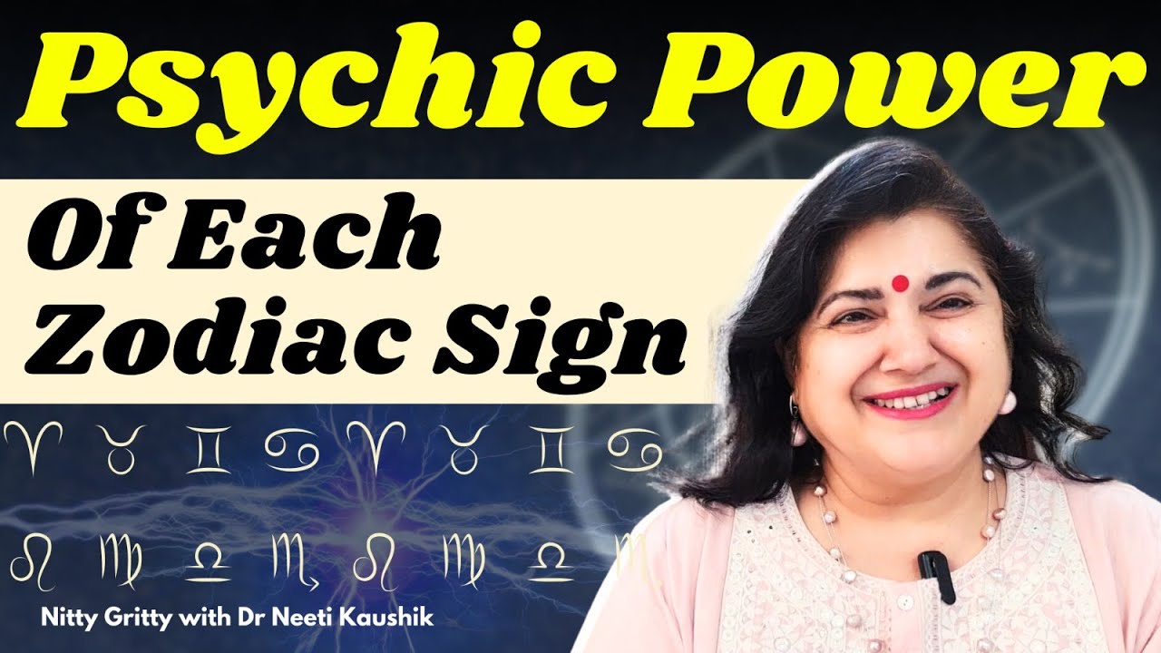 UNLOCKING THE  PSYCHIC POWERS OF YOUR ZODIAC SIGN
