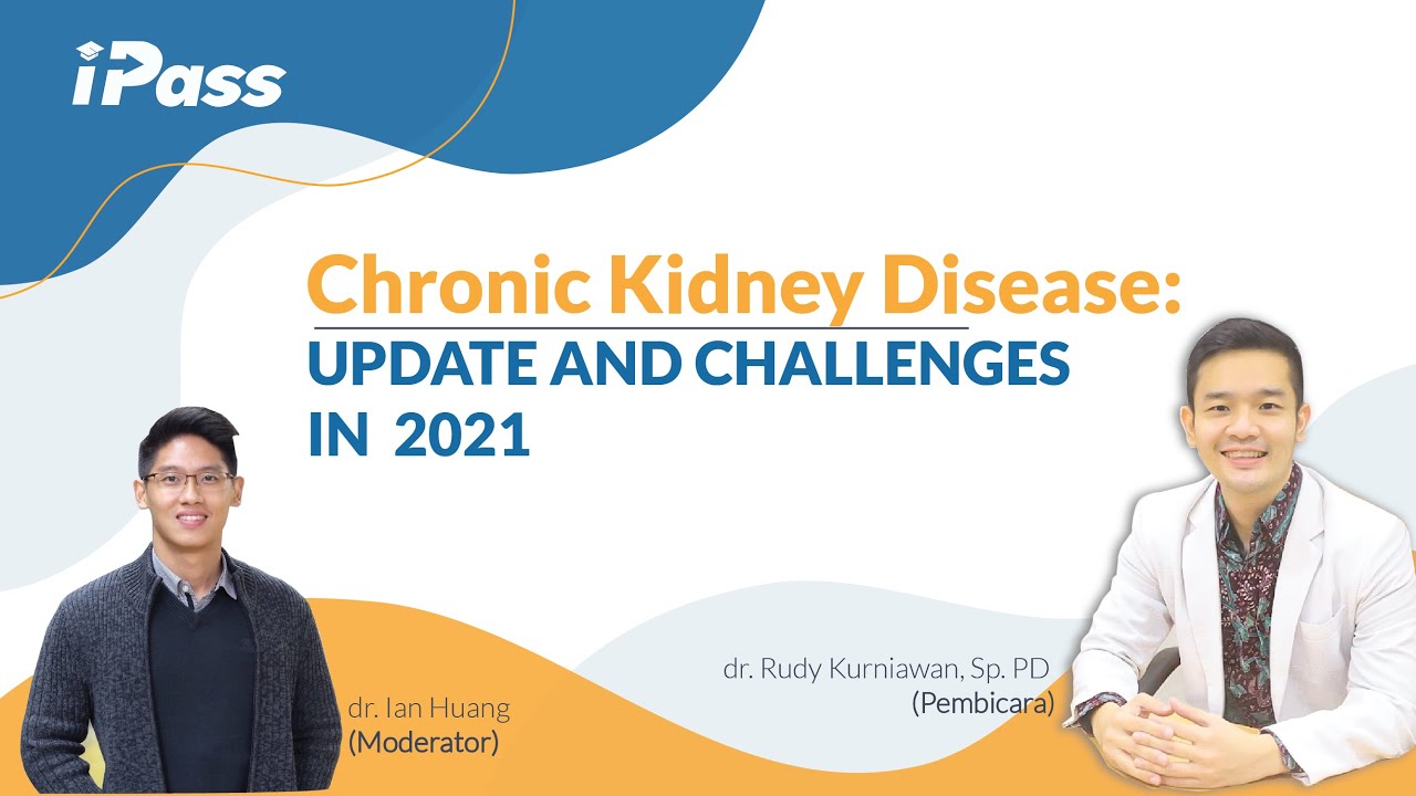 Chronic Kidney Disease : update and challenges in 2021