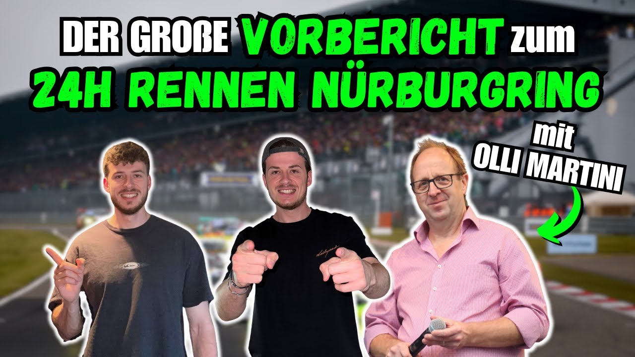 Favoriten, neue Regeln & AT-Klasse: 24h Nürburgring 2025 Vorbericht exklusiv mit Olli Martini