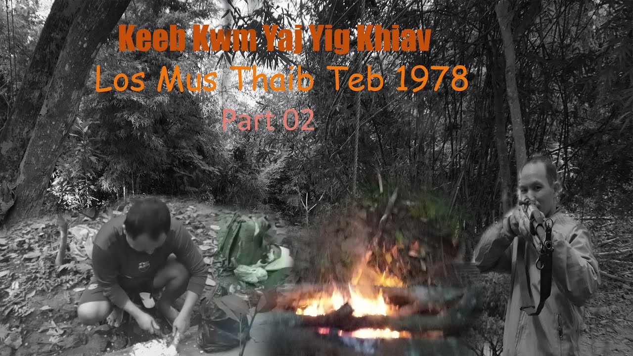 Jan 18, 2026, Keeb Kwm Yaaj Yig Khiav Los Mus Thaib Teb  Part 02