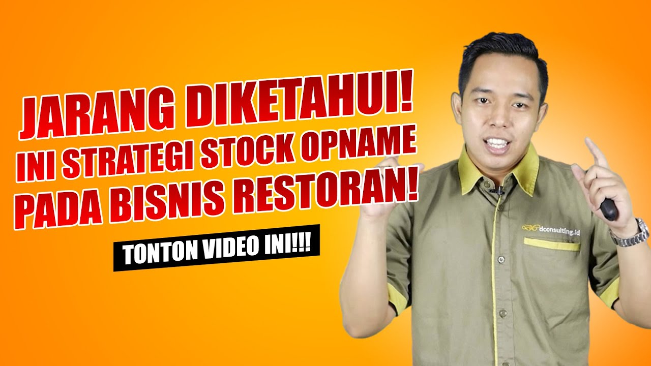 STRATEGI JITU STOCK OPNAME YANG AKURAT UNTUK BISNIS RESTORAN | BISNIS | DCONSULTING