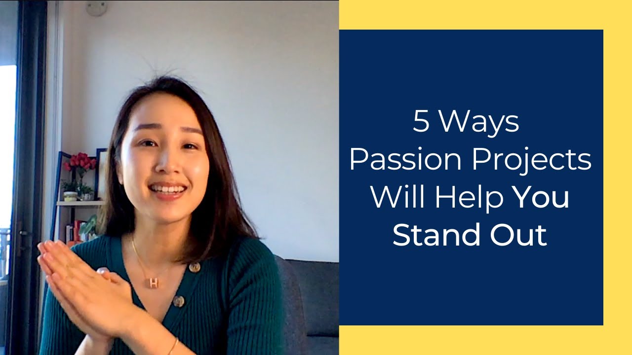 5 Ways Passion Projects Will Make Your Ivy League/Top tier Application Stand Out