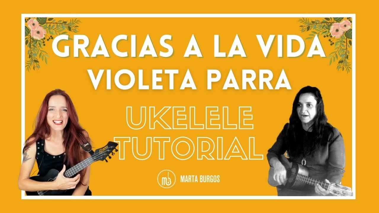 GRACIAS A LA VIDA🙏Ukelele tutorial. Violeta Parra.