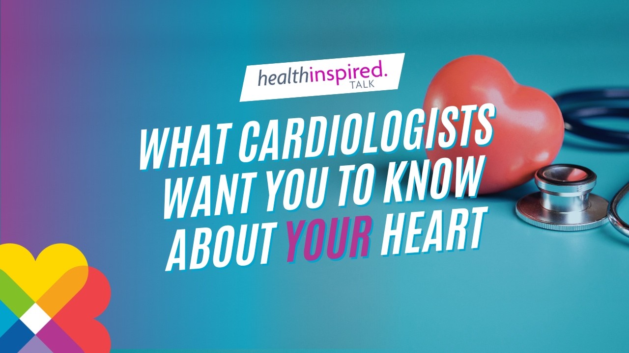 What Cardiologists Want You To Know About Your Heart (Full-Episode)