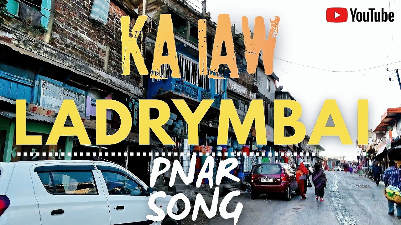 KA IAW LADRYMBAI [official song Meghalaya muz ] 
