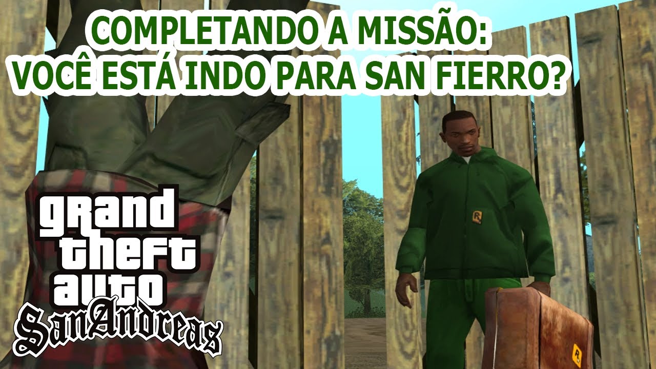 🔪Completando a missão Você está indo para San Fierro? | GTA San Andreas