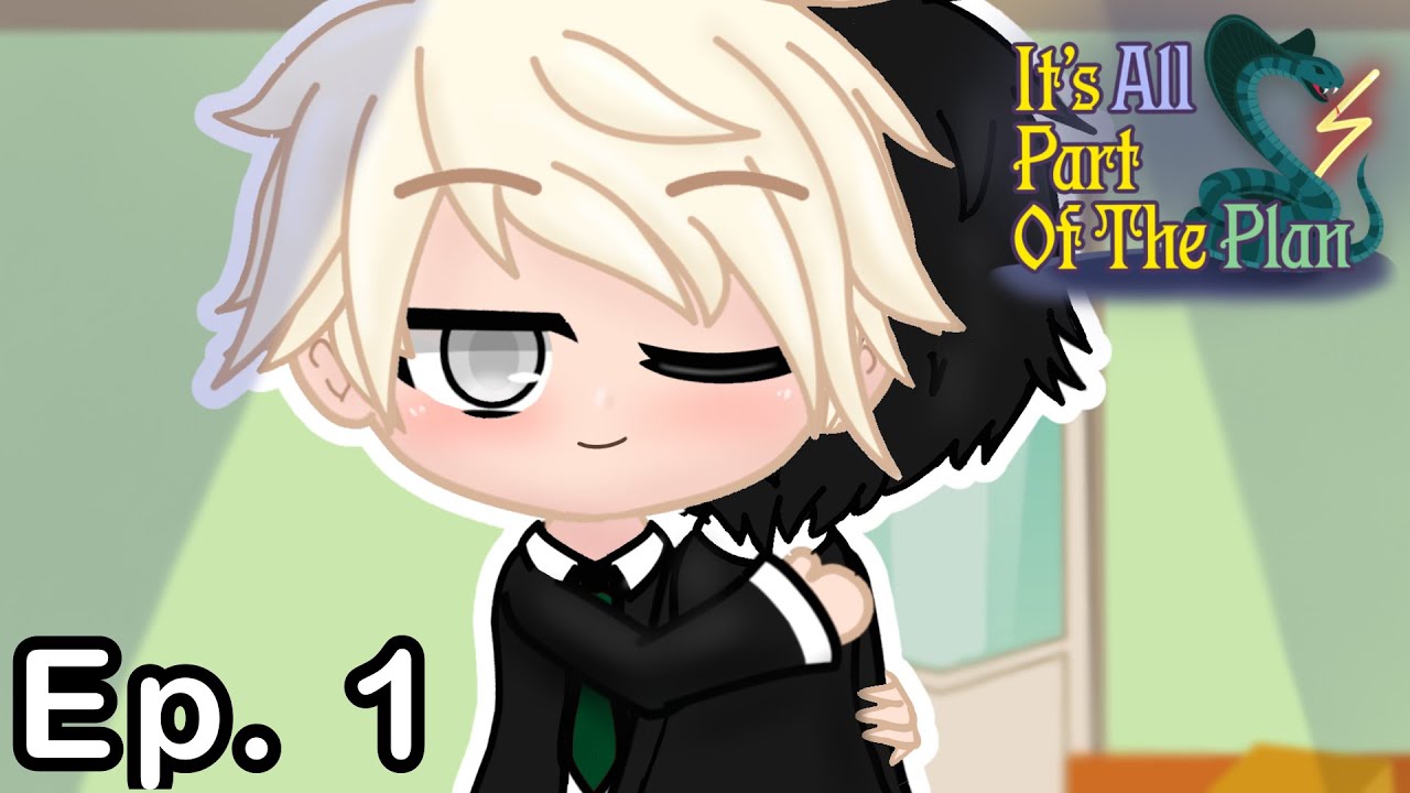 I'm Malfoy, Draco Malfoy | Drarry Gacha Series | It's All Part Of The Plan Ep. 1