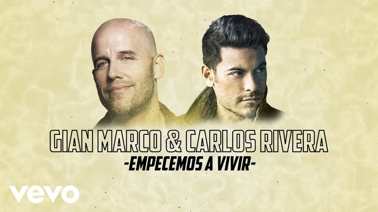 Gian Marco & Carlos Rivera - Empecemos a Vivir (Visualizer)