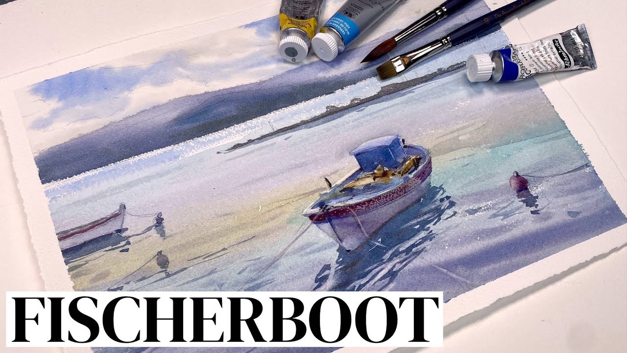 Fischerboot in Aquarell - Schritt für Schritt Tutorial