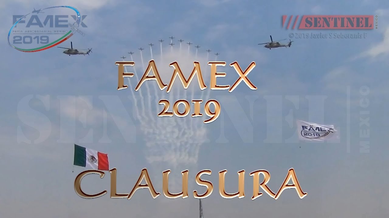 FAMEX2019 Video resumen de la Clausura y Espectáculo Aéreo