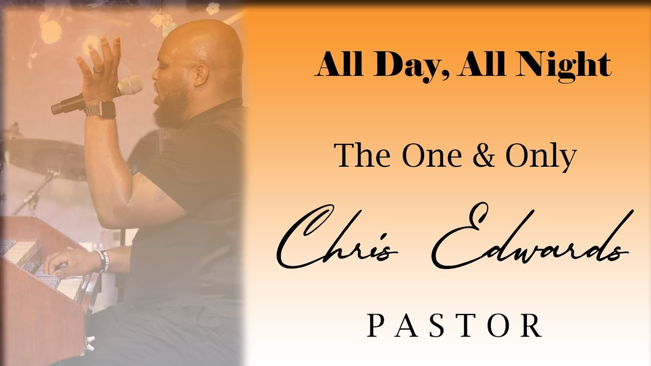 Chris Edwards - All Day, All Night