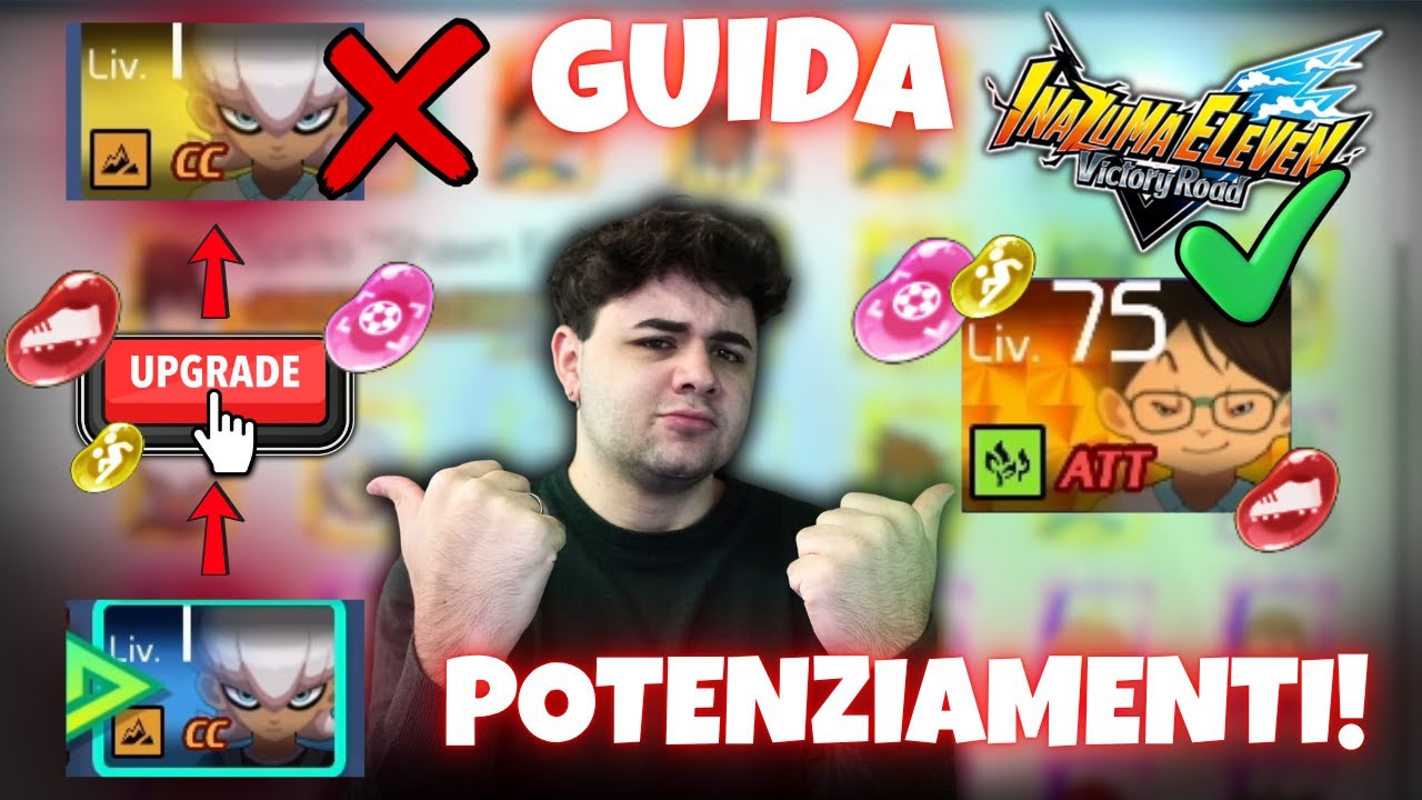 GUIDA al POTENZIAMENTO di un PERSONAGGIO in INAZUMA ELEVEN VICTORY ROAD!✅