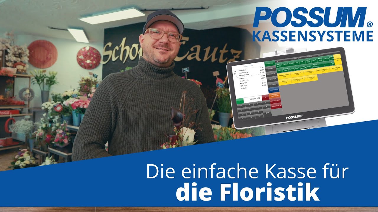 POSSUM Kassensysteme für die Floristik: Erfahrungsbericht von Blumenhaus Scholz-Tautz