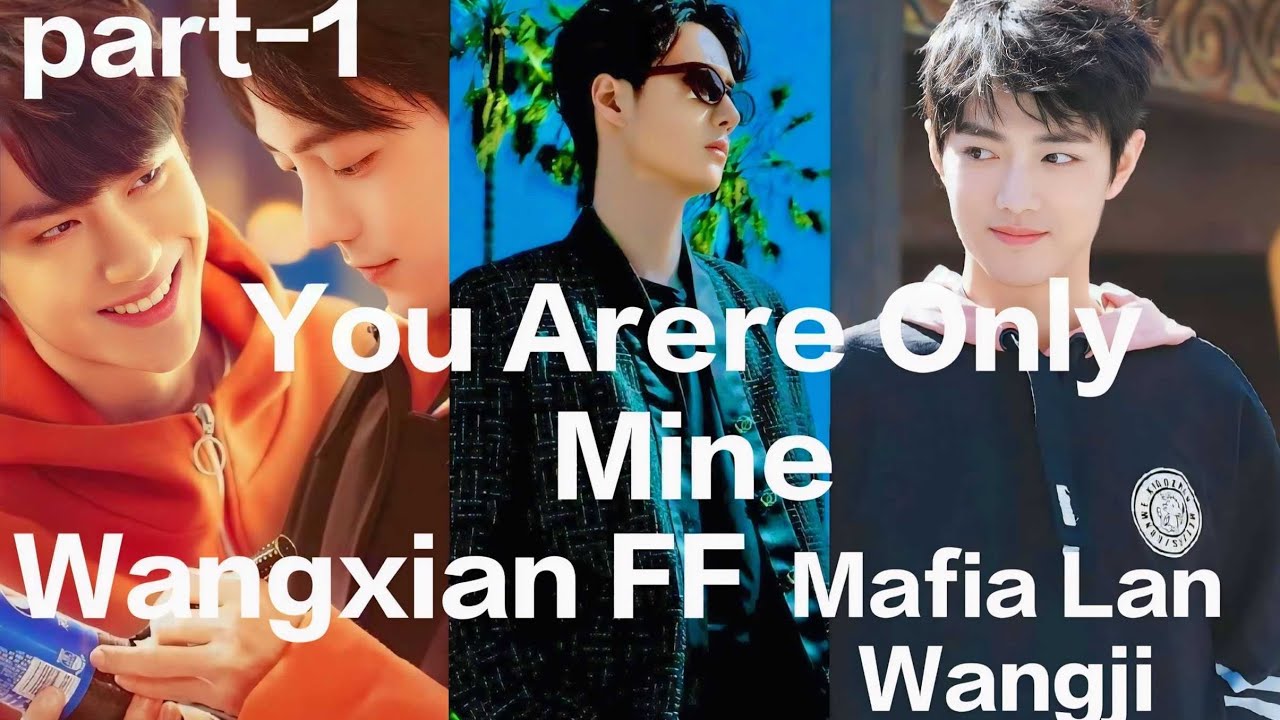 You Are Only Mine Wangxian FF Hindi Explan part-1