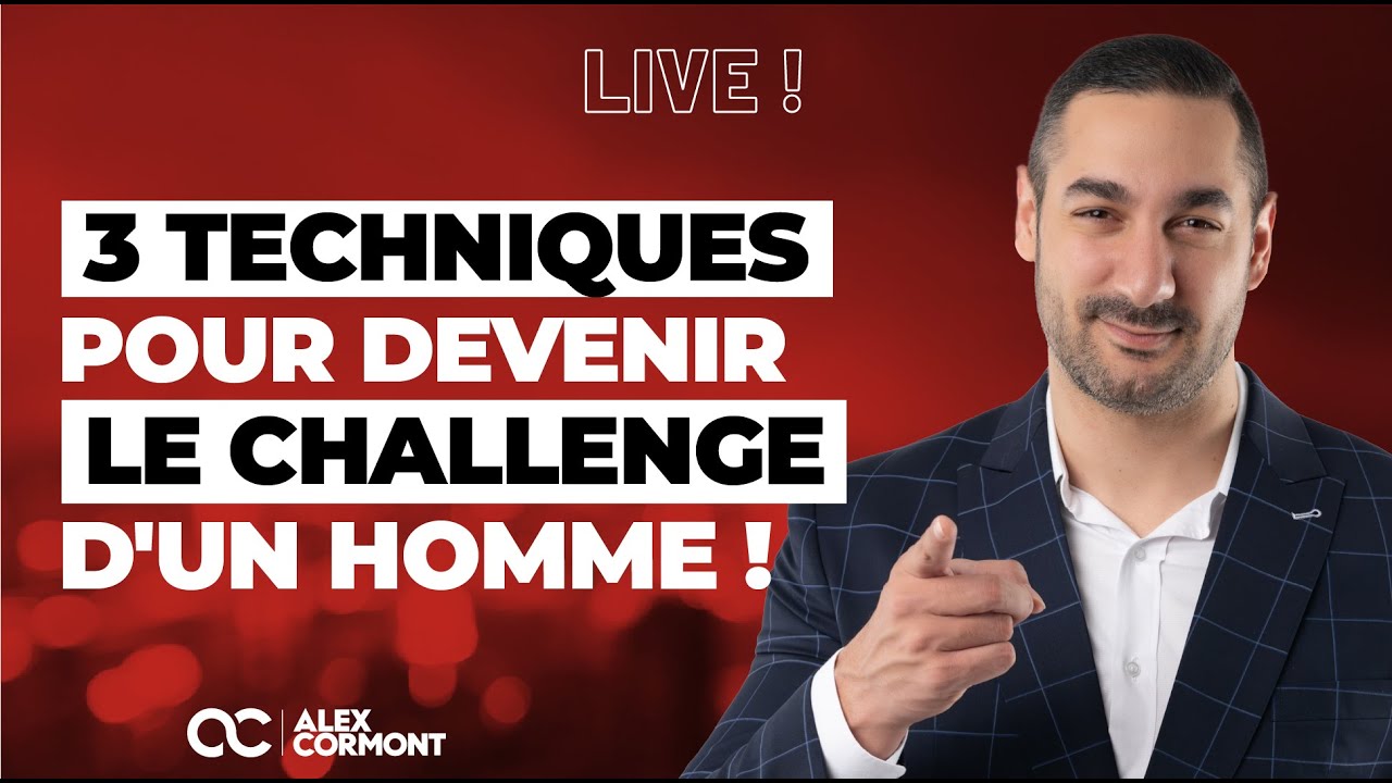 3 techniques pour CHALLENGER un homme et le rendre dingue !