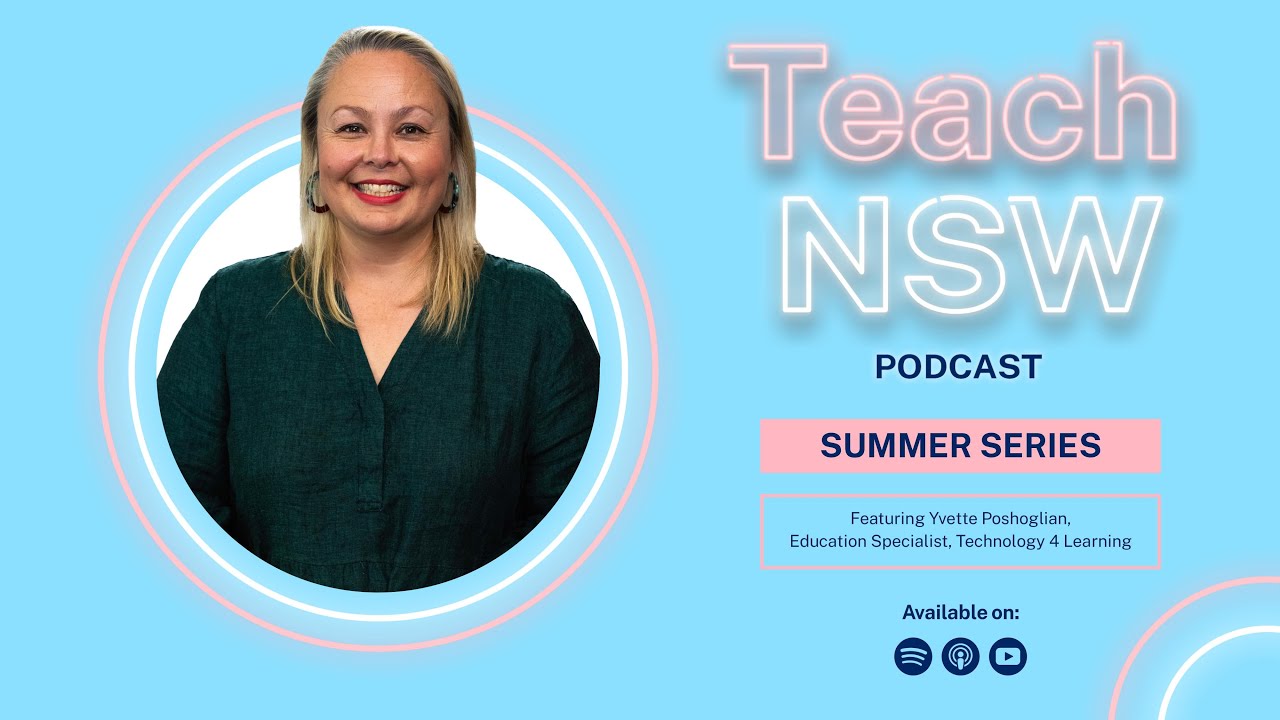 Teach NSW Podcast Summer Series Ep 1 - On the range of roles available with the department