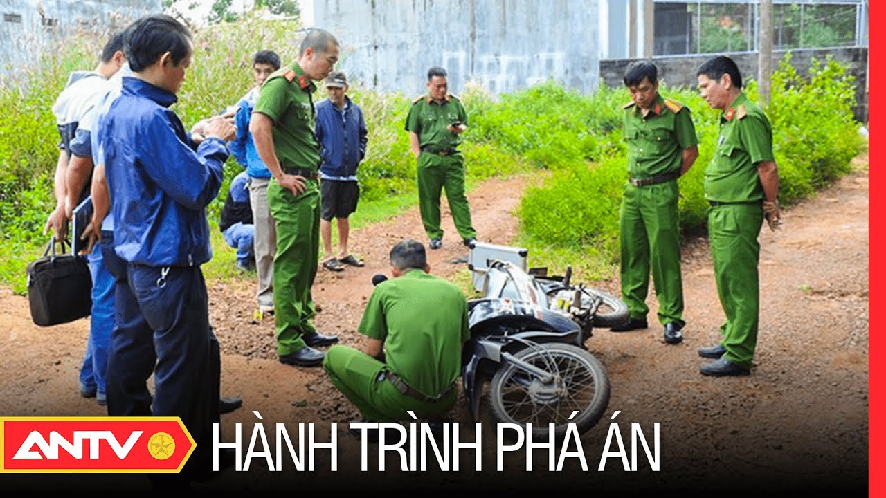 Hành trình phá án mới nhất ngày 3/7/2023 | ANTV