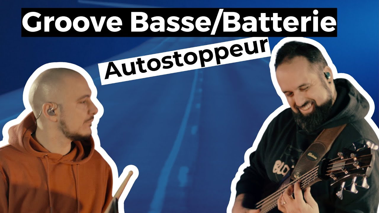 Groove Bass/Batterie - AUTOSTOPPEUR