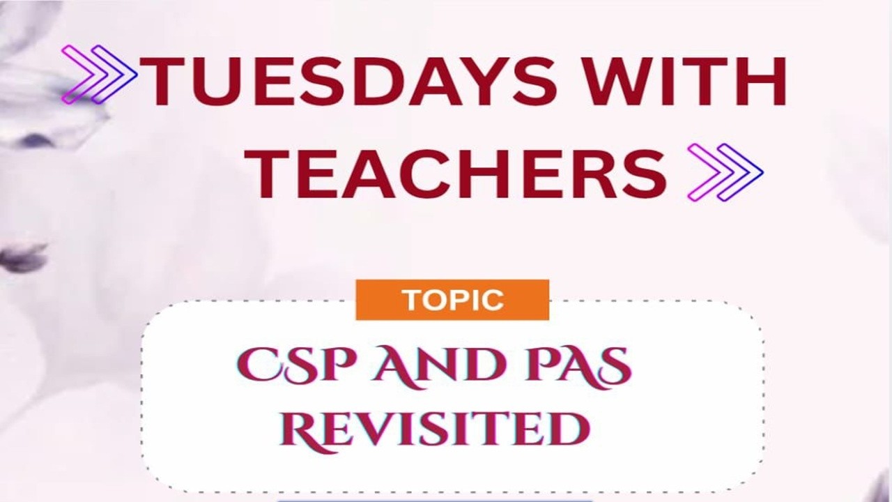 Tuesdays with Teachers | CSP & PAS Revisited | 10th Feb 26